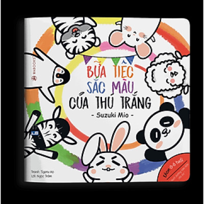 Sách Ehon Màu Sắc - Bữa Tiệc Sắc Màu Của Thú Trắng