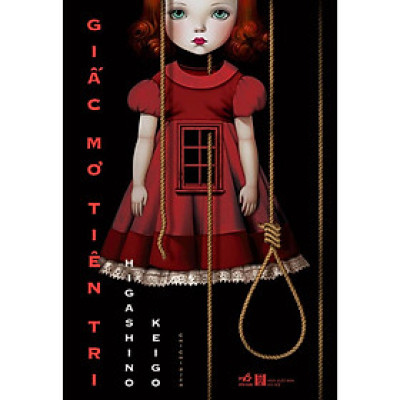 Giấc mơ tiên tri (Higashino Keigo) - Bản Quyền