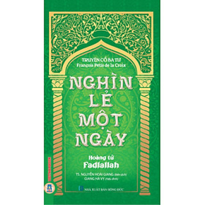 Nghìn lẻ một ngày - Hoàng tử Fadlallah (Tái bản 2025)