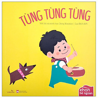 Ehon Bé Ngoan - Tùng Tùng Tùng