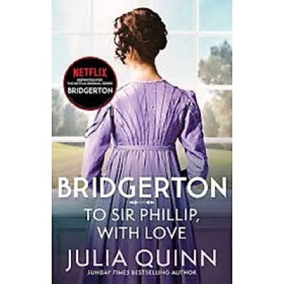 Bridgertons 5: To Sir Phillip, With Love