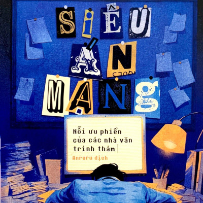 Siêu Án Mạng - Nỗi Ưu Phiền Của Các Nhà Văn Trinh Thám