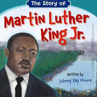 The Story Of Martin Luther King Jr.