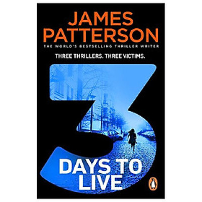 3 Days To Live: Three Thrillers. Three Victims.