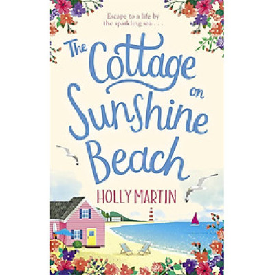 Sách - The Cottage on Sunshine Beach: An utterly gorgeous feel good romantic comedy by Holly Martin