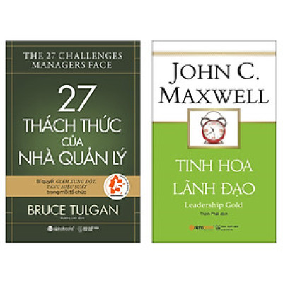 Combo Sách Quản Trị - Lãnh Đạo : Tinh Hoa Lãnh Đạo + 27 Thách Thức Của Nhà Quản Lý