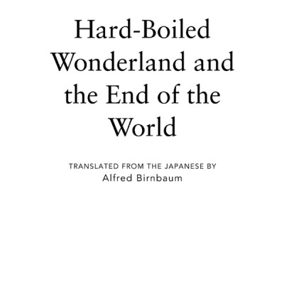 Hardboiled Wonderland And The End Of The World