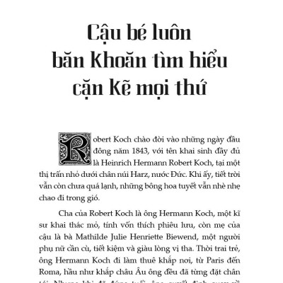 Kể Chuyện Cuộc Đời Các Thiên Tài - Heinrich Hermann Robert Koch - Nhà Vi Trùng Học Tài Ba