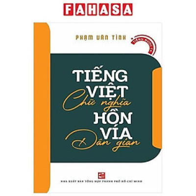 Sách - Tiếng Việt Chữ Nghĩa - Hồn Vía Dân Gian