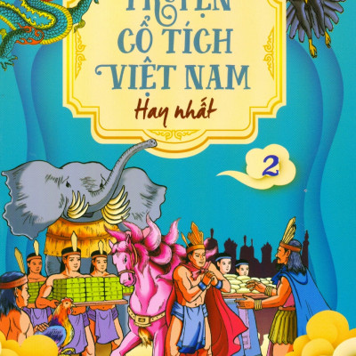 Truyện Cổ Tích Việt Nam Hay Nhất- Tập 2 (Tái Bản 2023)- 2HBooks