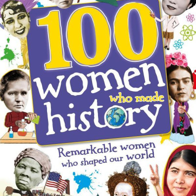 DK 100 Women Who Made History