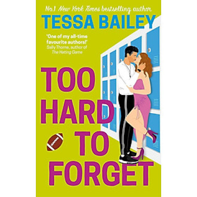 Sách - Too Hard to Forget by Tessa Bailey - Romance / Fiction in English