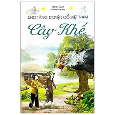 Kho Tàng Truyện Cổ Việt Nam - Cây Khế