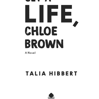 The Brown Sisters 1: Get A Life, Chloe Brown