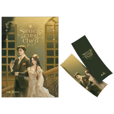 Sách - Siêu Cấp Cưng Chiều - Tập 6 - Tặng Kèm Bookmark Bồi Cứng 2 Mặt