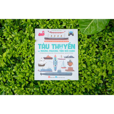 Khám phá các phương tiện vận chuyển trên thế giới - Tàu thuyền và những phương tiện nổi khác