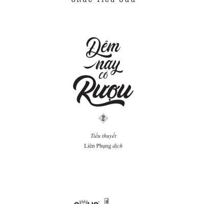 Đêm Nay Có Rượu - Tập 2