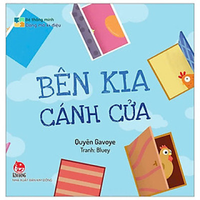 Bé Thông Minh - Đóng Mở Kì Diệu - Bên Kia Cánh Cửa - Bìa Cứng