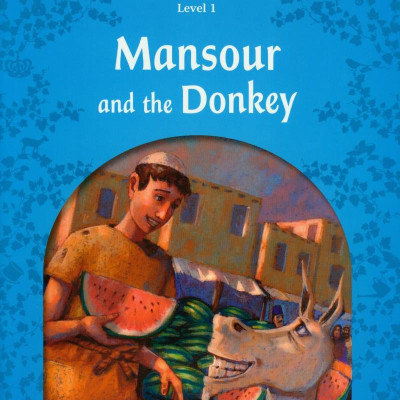 Classic Tales: Level 1: Mansour and the Donkey
