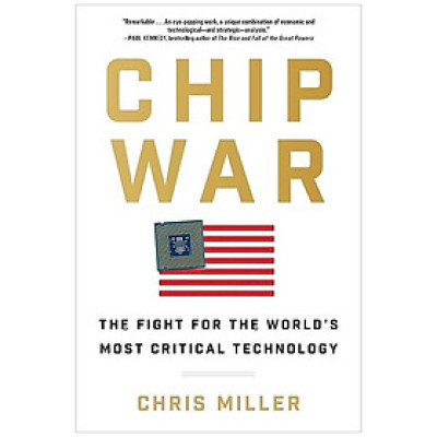 Chip War: The Fight For the World