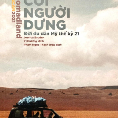 Nomadland - Cõi người dưng - Đời Du Dân Mỹ Thế Kỷ 21