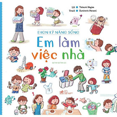 Sách - Ehon kỹ năng sống - Em làm việc nhà (TB 2020) (tặng kèm bookmark thiết kế)