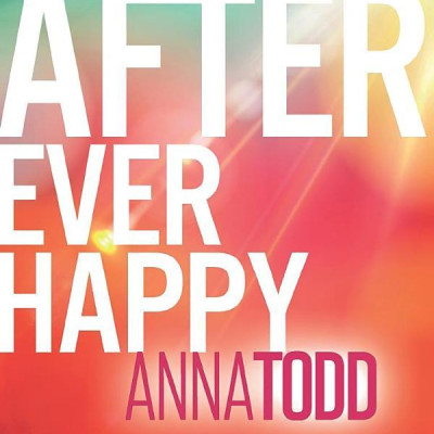 After Ever Happy (The After Series Book 4)