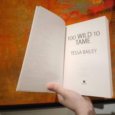 Sách - Too Wild to Tame by Tessa Bailey - Romance / Fiction in English