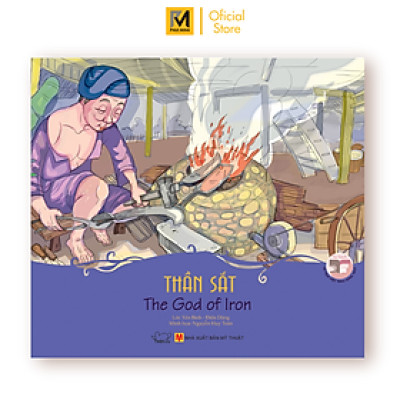 Cổ Tích Việt Nam - Sự Tích Thần Sắt - The God Of Iron (Song Ngữ Anh - Việt)