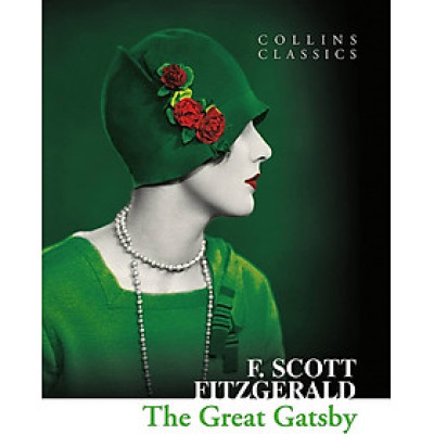 Tiểu thuyết kinh điển tiếng Anh: THE GREAT GATSBY (Collins Classics)