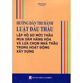 Quy Định Chi Tiết Thi Hành Luật Đấu Thầu Lập Hồ Sơ Mời Thầu