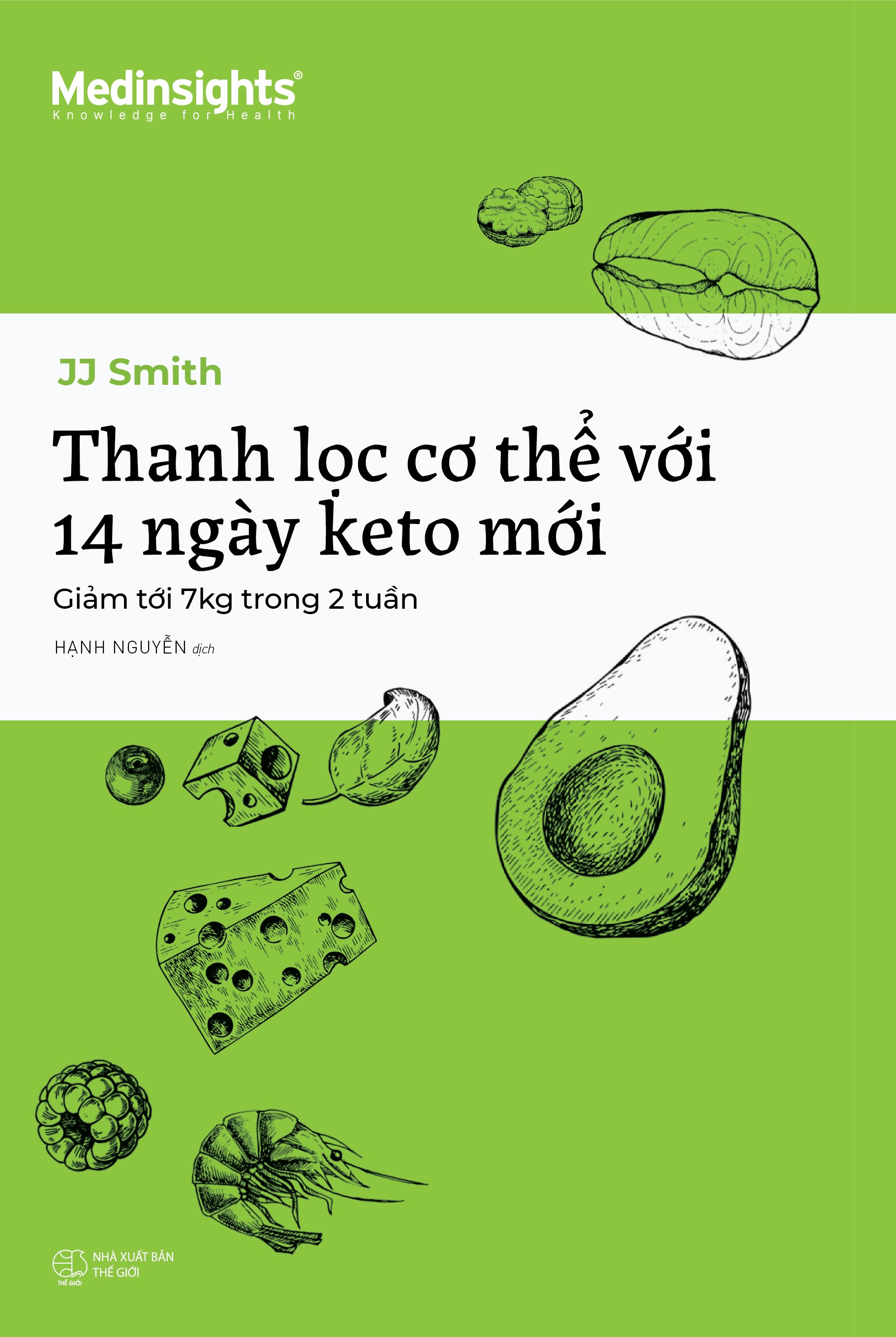Thanh Lọc Cơ Thể Với 14 Ngày Keto Mới - Giảm Tới 7 Kg Trong 2 Tuần