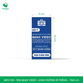 50 Tem chú ý quay video trước khi mở hàng, decal dán hộp - 10x5 cm - Xanh dương in trắng - MDV1XD