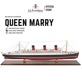 Mô hình Du thuyền QUEEN MARY cao cấp, mô hình gỗ tự nhiên, sang trọng lắp ráp sẵn 1st FURNITURE