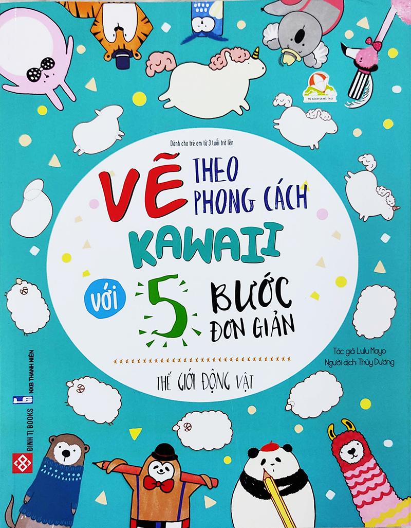 Vẽ Theo Phong Cách Kawaii Với 5 Bước Đơn Giản - Thế Giới Động Vật
