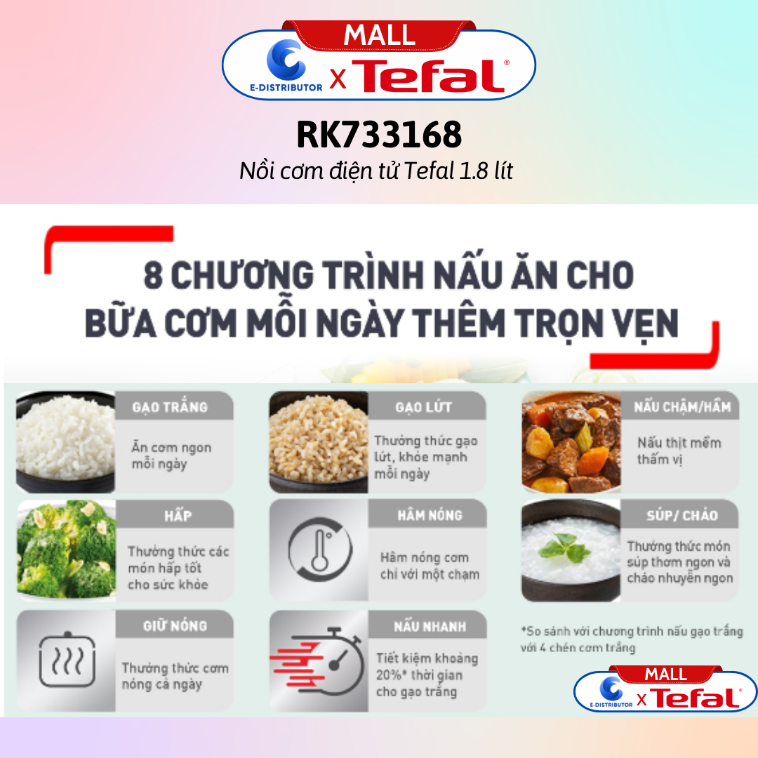 Nồi cơm điện tử Tefal 1.8 lít RK733168 / Nồi cơm điện tử Tefal 1.8 lít RK736B68 - Hàng chính hãng