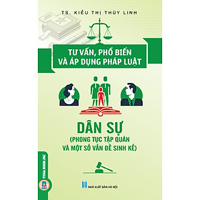 Tư Vấn, Phổ Biến Và Áp Dụng Pháp Luật Dân Sự (Phong Tục Tập Quán Và Một Số Vấn Đề Sinh Kế)