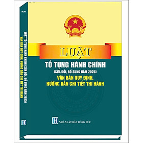 Luật tố tụng hành chính (sửa đổi, bổ sung năm 2025) văn bản quy định hướng dẫn chi tiết thi hành 