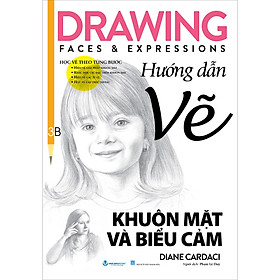 Hướng Dẫn Vẽ Khuôn Mặt Và Biểu Cảm