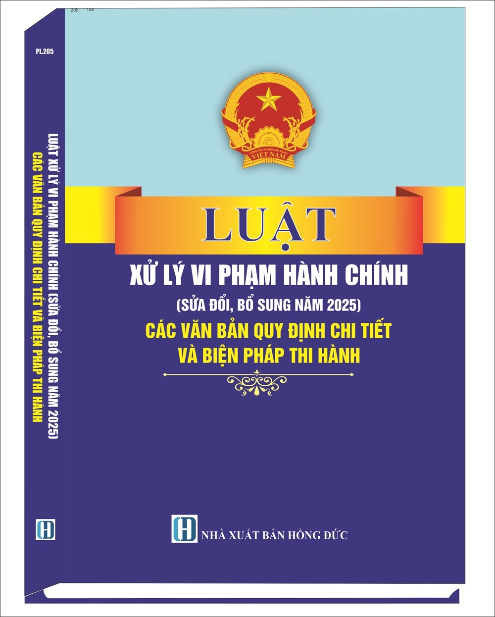 Sách Luật Xử Lý Vi Phạm Hành Chính (Sửa Đổi, Bổ Sung Năm 2025) - Các Văn Bản Quy Định Chi Tiết Và Biện Pháp Thi Hành