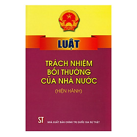 Luật Trách Nhiệm Bồi Thường Của Nhà Nước (Hiện Hành)