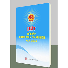 Luật Tư pháp người chưa thành niên năm 2024