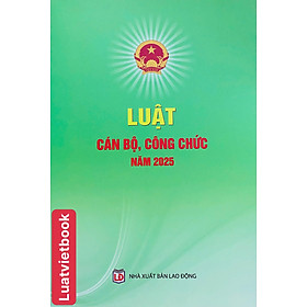 Luật Cán Bộ, Công Chức Năm 2025