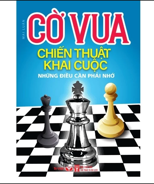 Sách - Combo Cờ Vua Nghệ Thuật Triển Khai Quân Trong Khai Cuộc Và Chiến Thuật Khai Cuộc Những Điều Cần Phải Nhớ