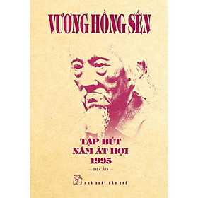 Vương Hồng Sển - Tạp Bút Năm Ất Hợi 1995 - Di Cảo - Bản Quyền
