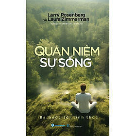 Quán Niệm Sự Sống - Ba Bước Tới Tỉnh Thức - Vanlangbooks