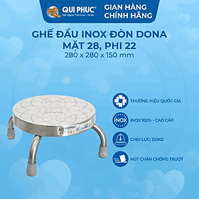 [Chính hãng Qui Phúc] Ghế đẩu inox đòn DONA, phù hợp cho nội trợ ngồi nhặt rau, rửa chén