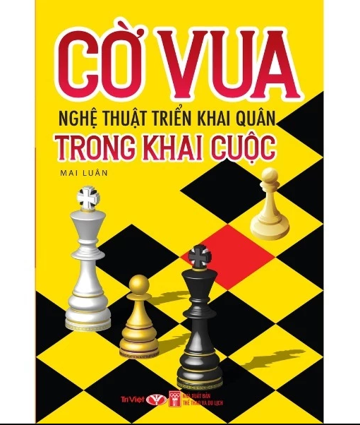 Sách - Combo Cờ Vua Nghệ Thuật Triển Khai Quân Trong Khai Cuộc Và Chiến Thuật Khai Cuộc Những Điều Cần Phải Nhớ