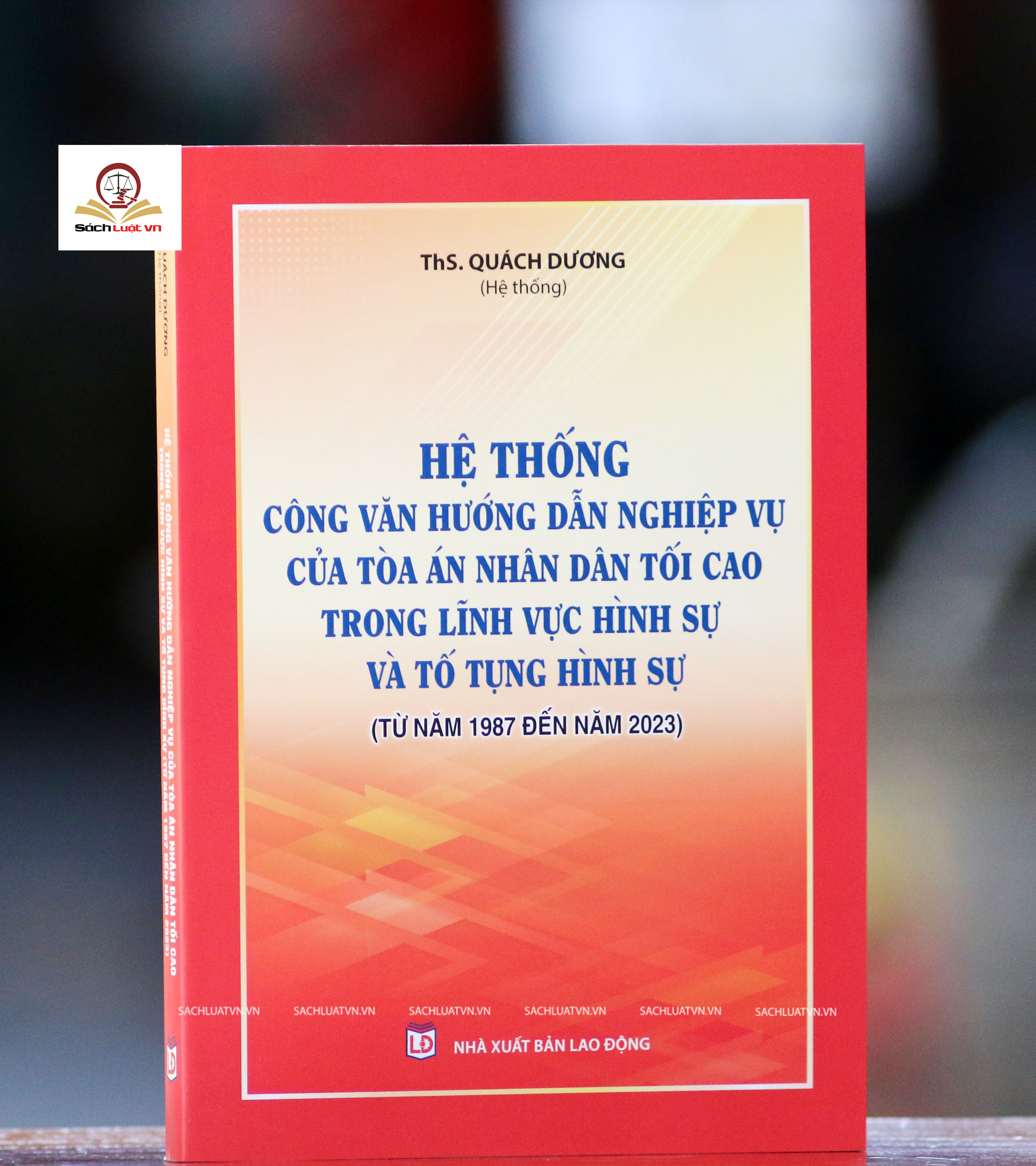 Bộ 2 cuốn Hệ thống Công văn hướng dẫn nghiệp vụ của Tòa án nhân dân tối cao trong lĩnh vực Hình sự, Tố tụng Hình sự, Dân sự và Tố tụng Dân sự