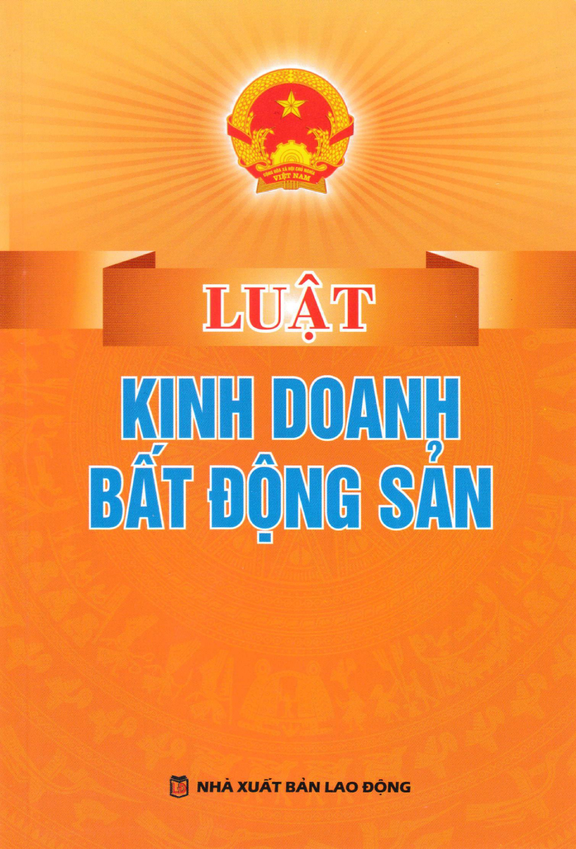 Combo Luật Kinh Doanh Bất Động Sản + Luật Kinh Doanh Bất Động Sản Và Văn Bản Hướng Dẫn Thi Hành (DH) (Bộ 2 Cuốn)